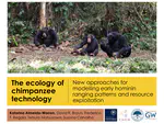 The ecology of chimpanzee technology: New approaches for modelling early hominin ranging patterns and resource exploitation